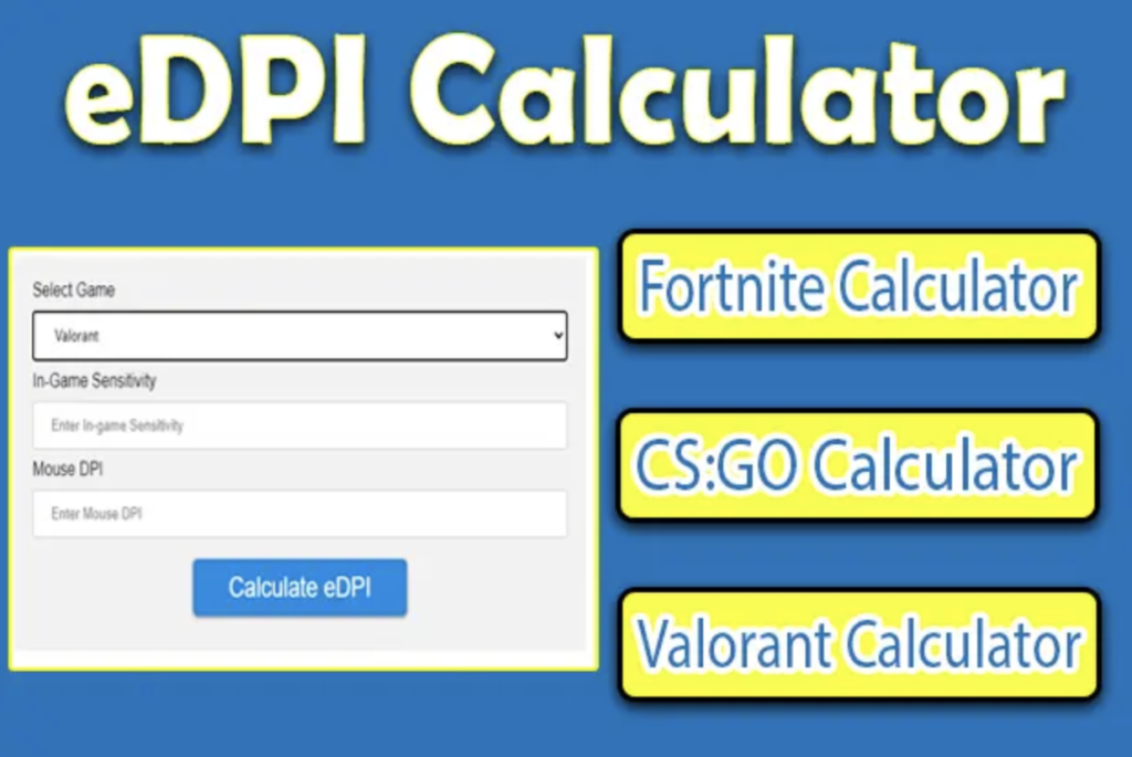 What Is eDPI Calculator And How To Use It?