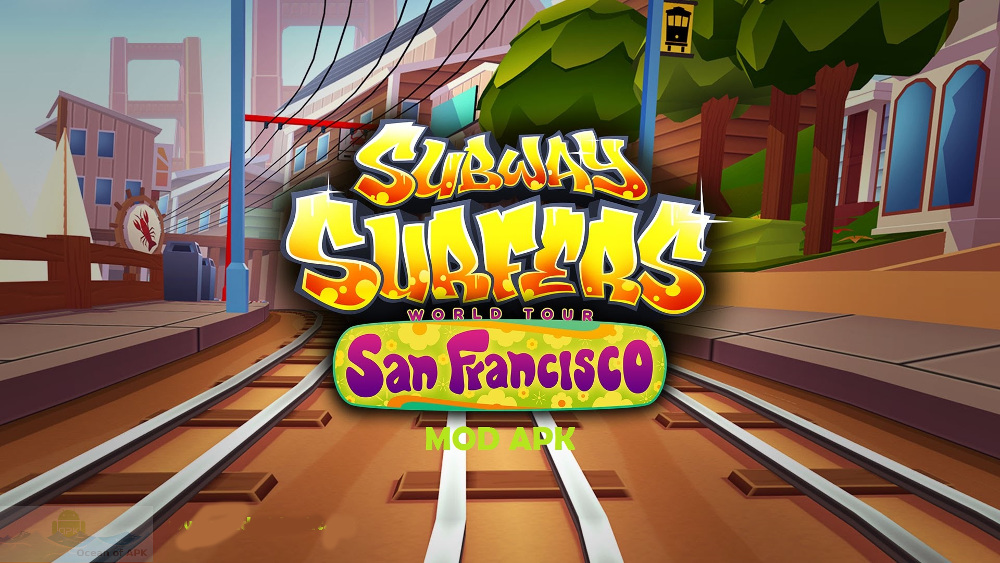 Subway Surfers San Francisco Mod APK Download
