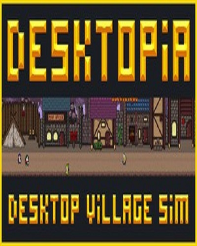 Desktopia A Desktop Village Simulator Game Free Download
